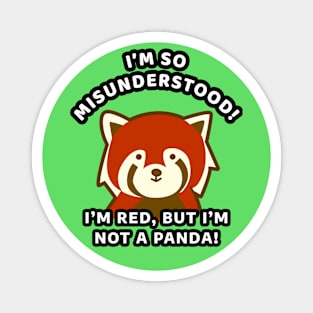 🀤 I'm So Misunderstood! I'm Red, but I'm Not a Panda, Red Panda Magnet